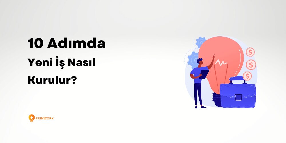 10 adımda yeni iş nasıl kurulur